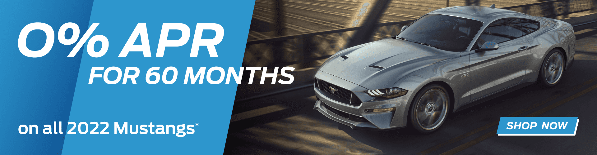 O% APR for 60 months on all 2022 Mustangs