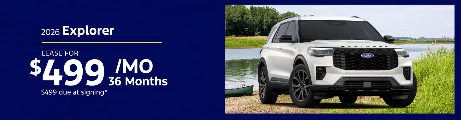 2026 Ford Explorer: Lease for $499/month for 36 months*