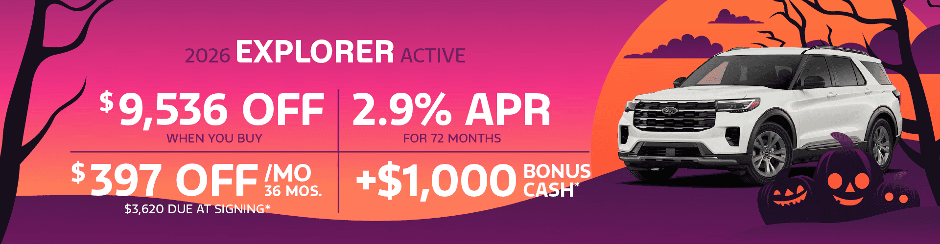 2026 Explorer Active : $9,536 off when you buy — 2.9% APR for 72 months or Lease for $397/month for 36 months*