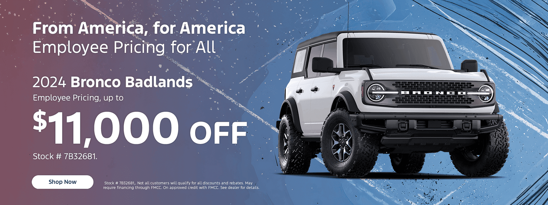 Employee Pricing, up to $11,000 off 2024 Bronco Badlands