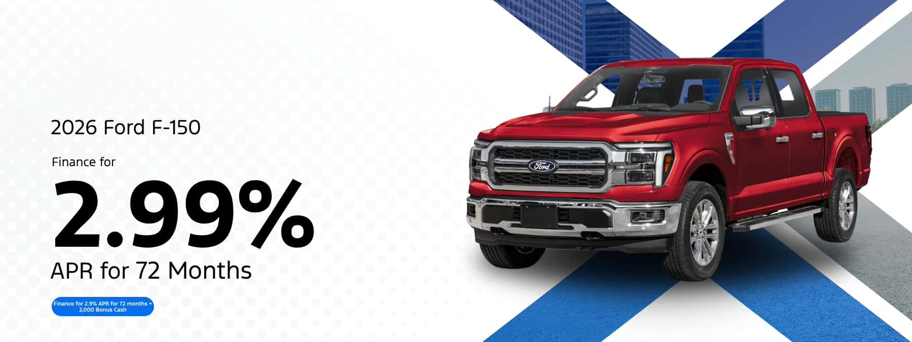 2026 Ford F-150 Finance for 2.99% APR for 72 Months