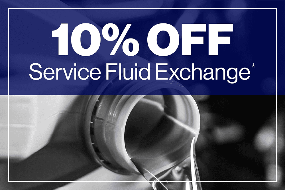10% OFF Service Fluid Exchange*