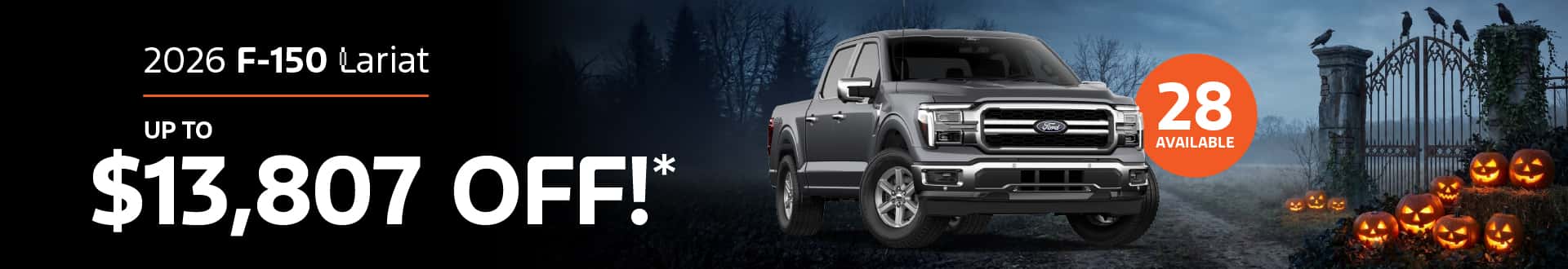 2026 F-150 Lariat : $13,807 off!*