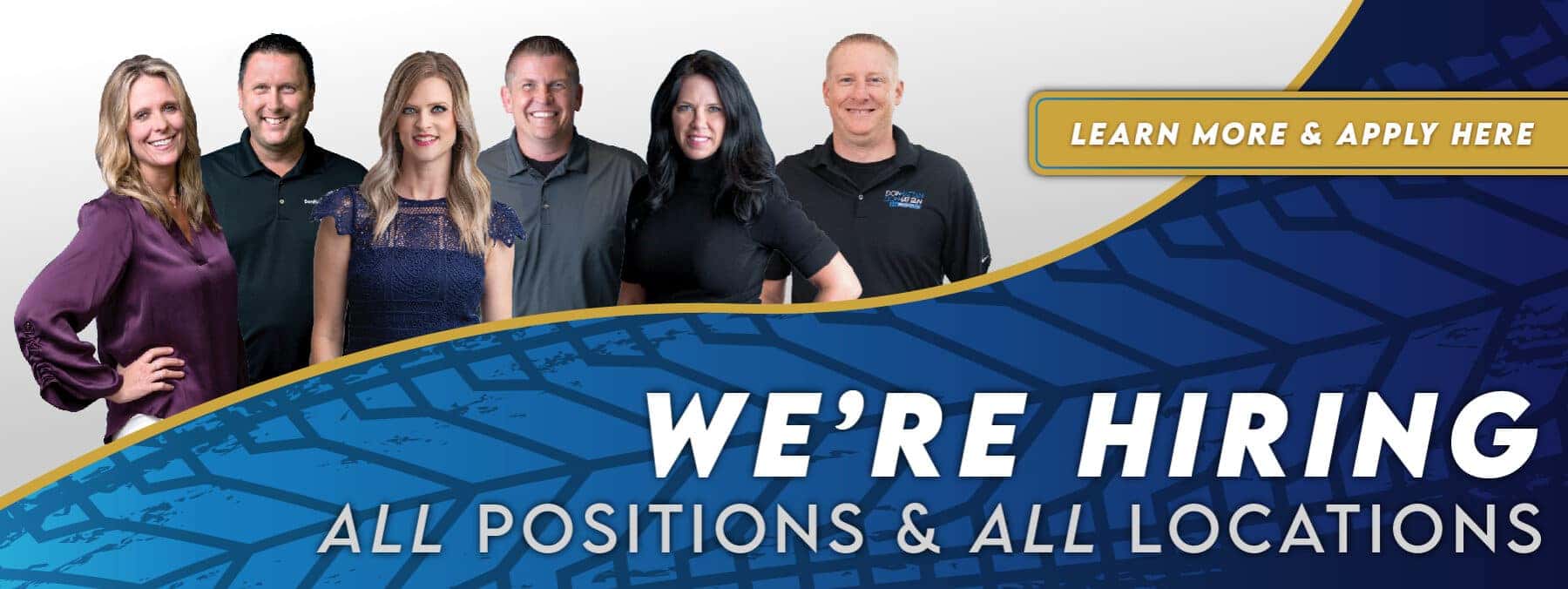 We're Hiring All Positions and All Locations