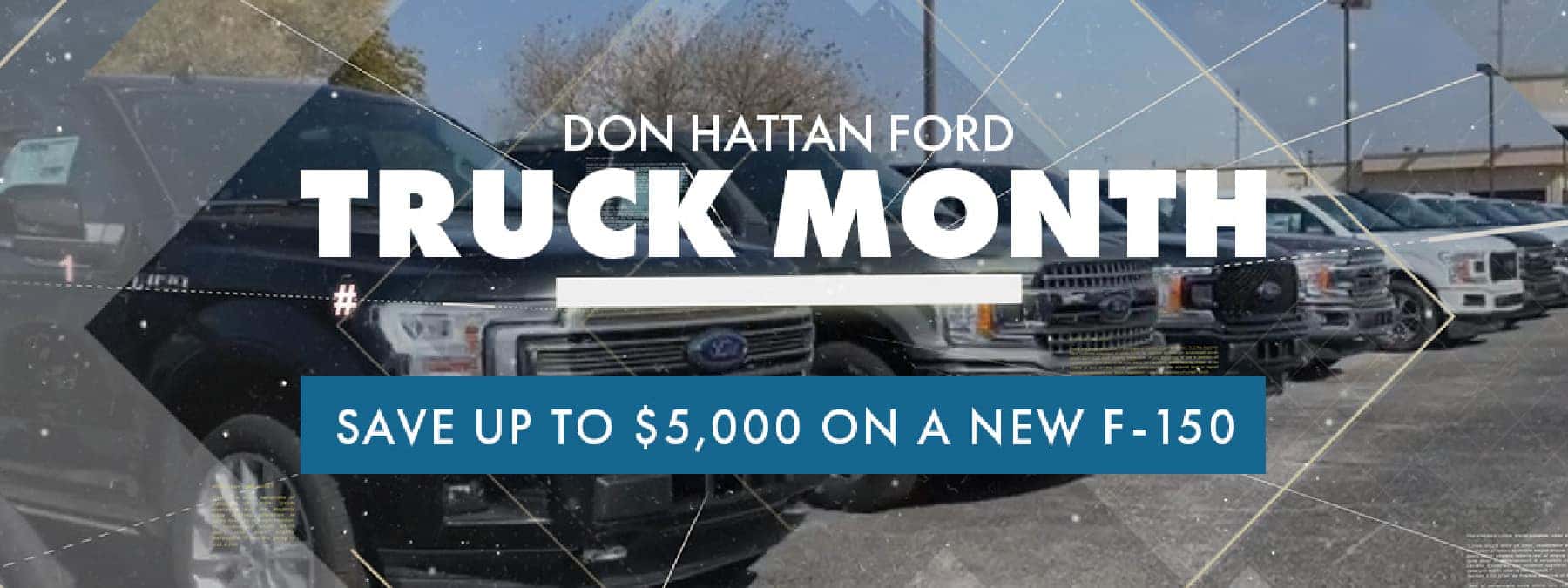 Don Hattan Ford Truck Month Save up to $5,000 on a new F-150