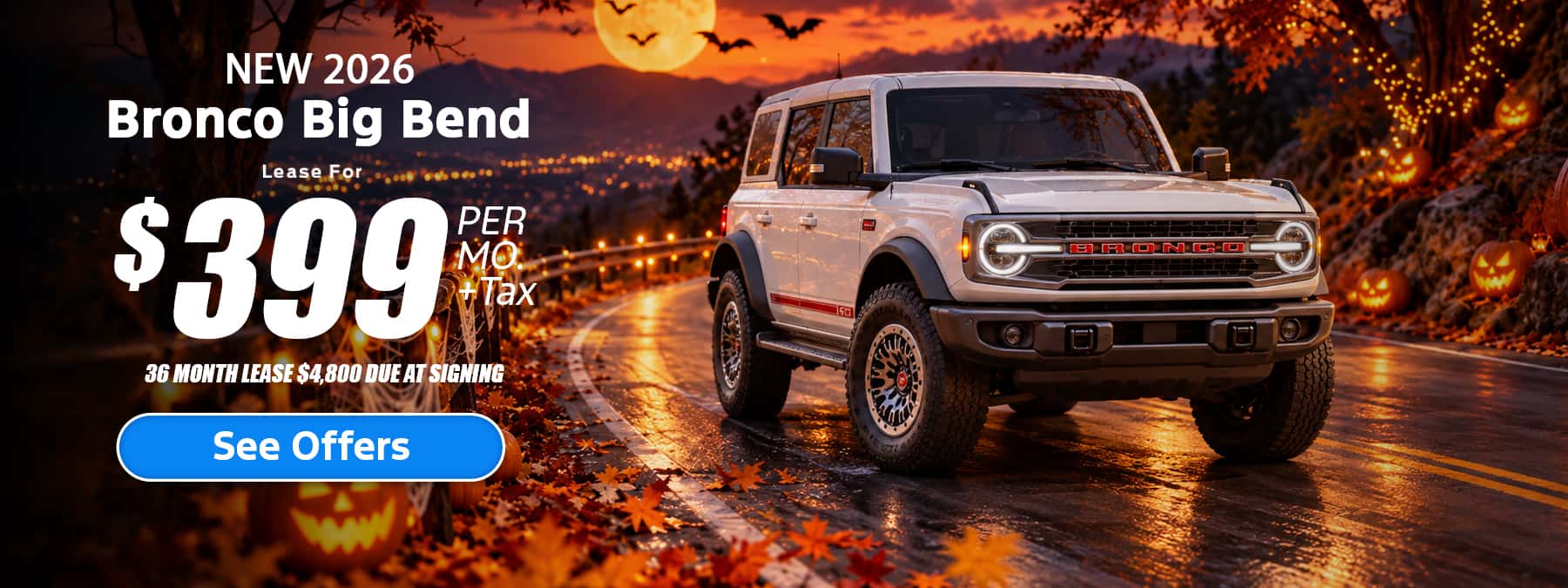 New Bronco Big Bend Lease