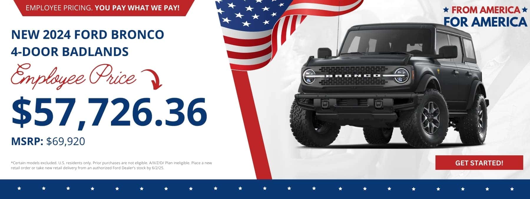 Buy a New 2024 Ford Bronco 4 door Badlands MSRP $69,920 Employee Price $57,726.36 at Step One Ford Crestview in Crestview, FL. Select the image to view matching inventory.