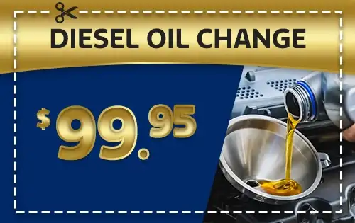 DIESEL OIL CHANGE $99.95
