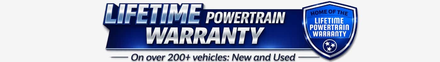 Lifetime Powertrain Warranty on over 200+ vehicles, new and used!