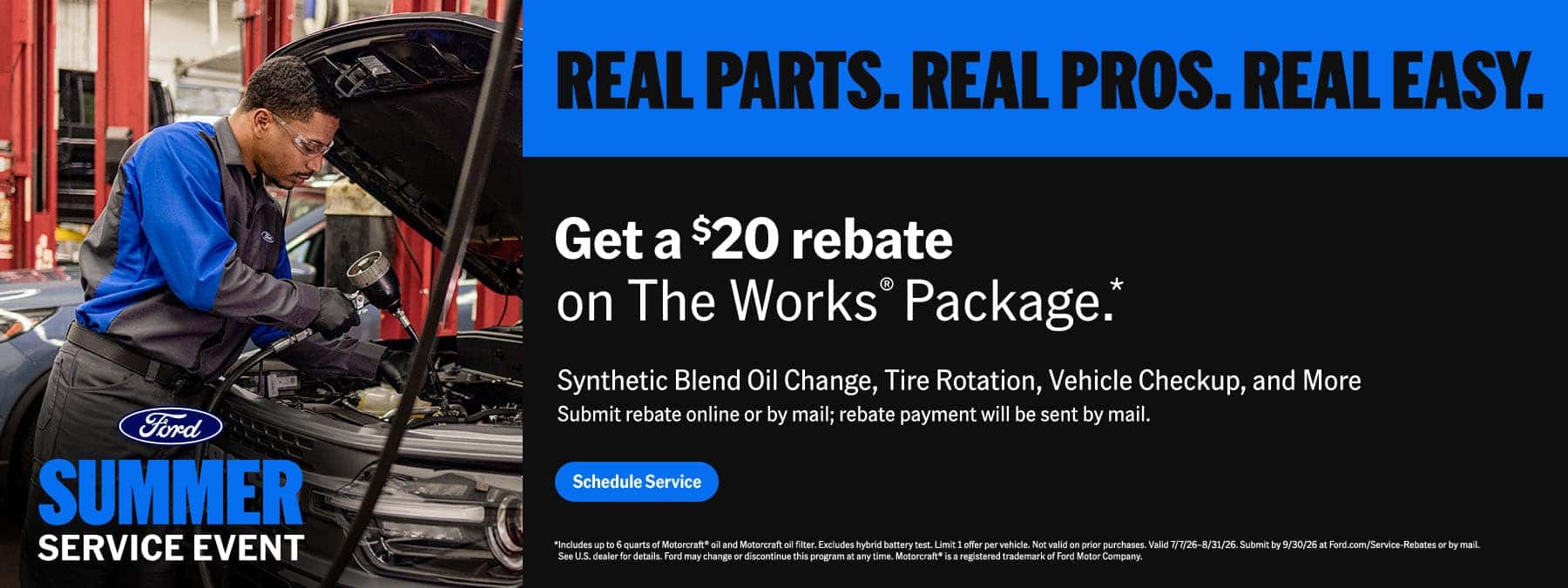 Real Parts. Real Pros. Real Easy. Get a $20 Rebate on the Works Package.