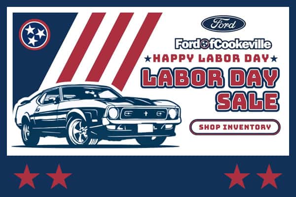 Ford of Cookeville Labor Day Sales Event