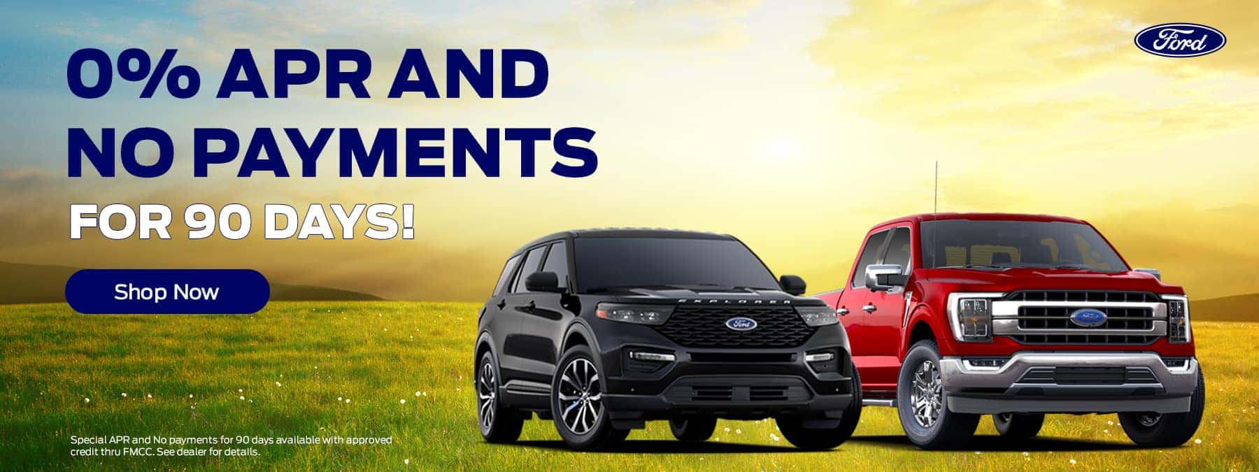 0% APR AND NO PAYMENTS FOR 90 DAYS!