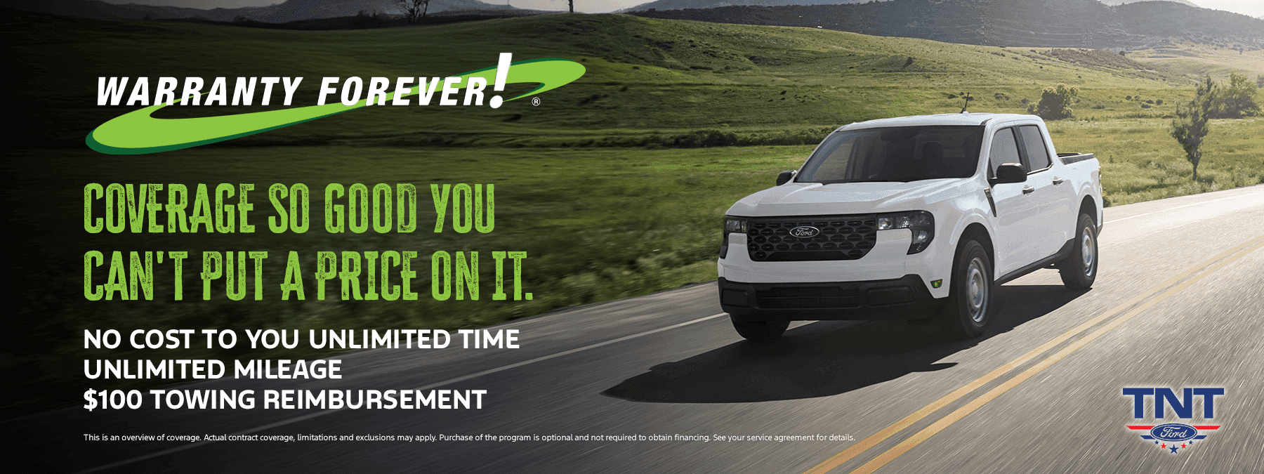 WARRANTY FOREVER COVERAGE SO GOOD YOU CAN'T PUT A PRICE ON IT.