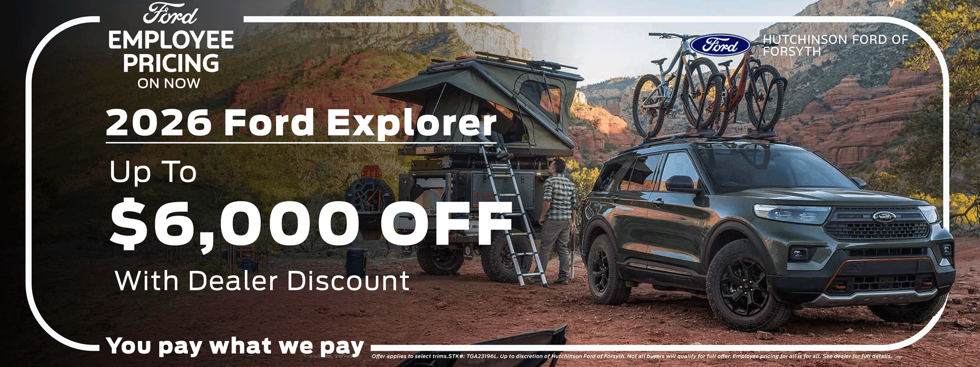Explorer Up to $6,000 OFF - You pay what we pay