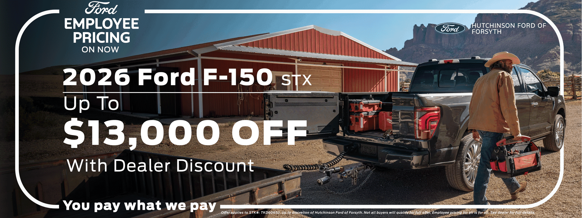 F-150 Up to $13,000 OFF - You pay what we pay