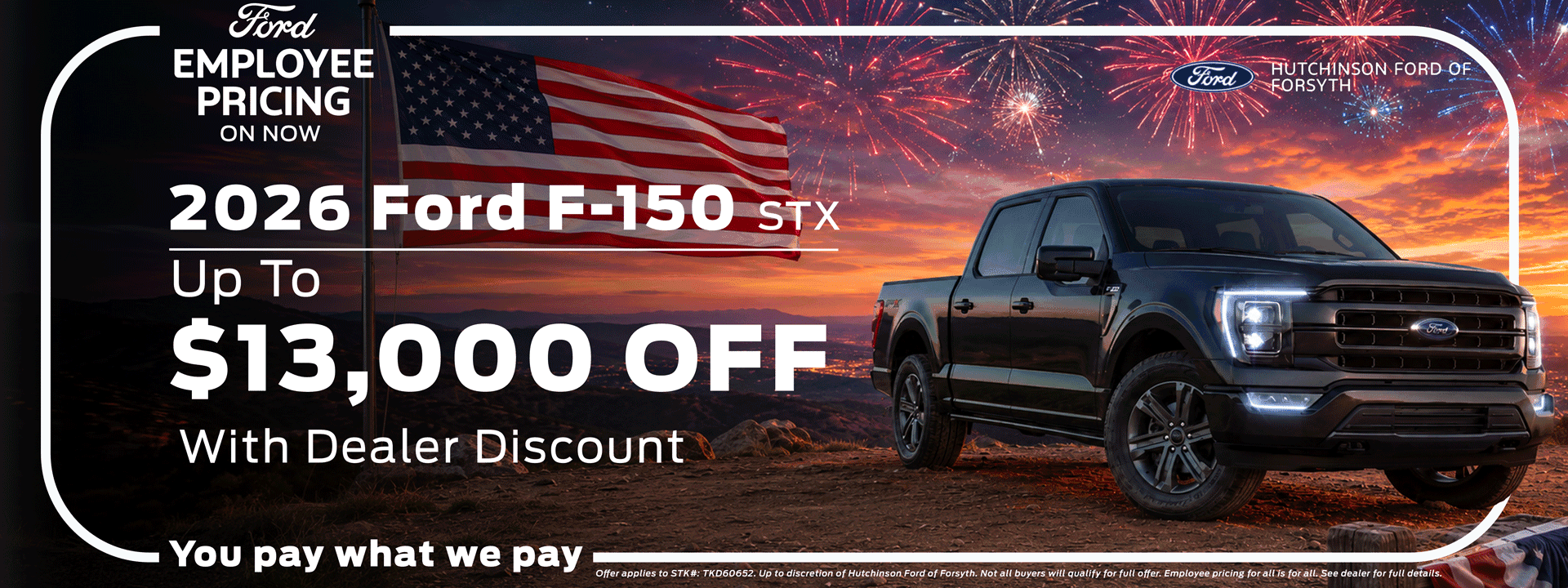 F-150 Up to $13,000 OFF - You pay what we pay