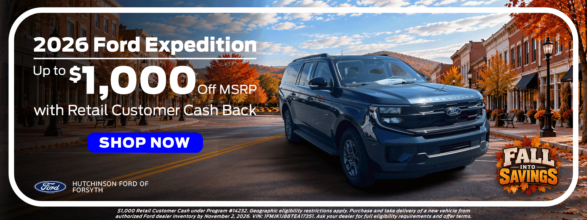 2026 Ford Expedition at Hutchinson Ford of Forsyth: up to $1,000 off MSRP with Retail Customer Cash Back