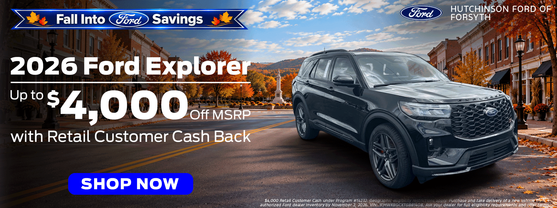 2026 Ford Explorer at Hutchinson Ford of Forsyth: up to $4,000 off MSRP with Retail Customer Cash Back