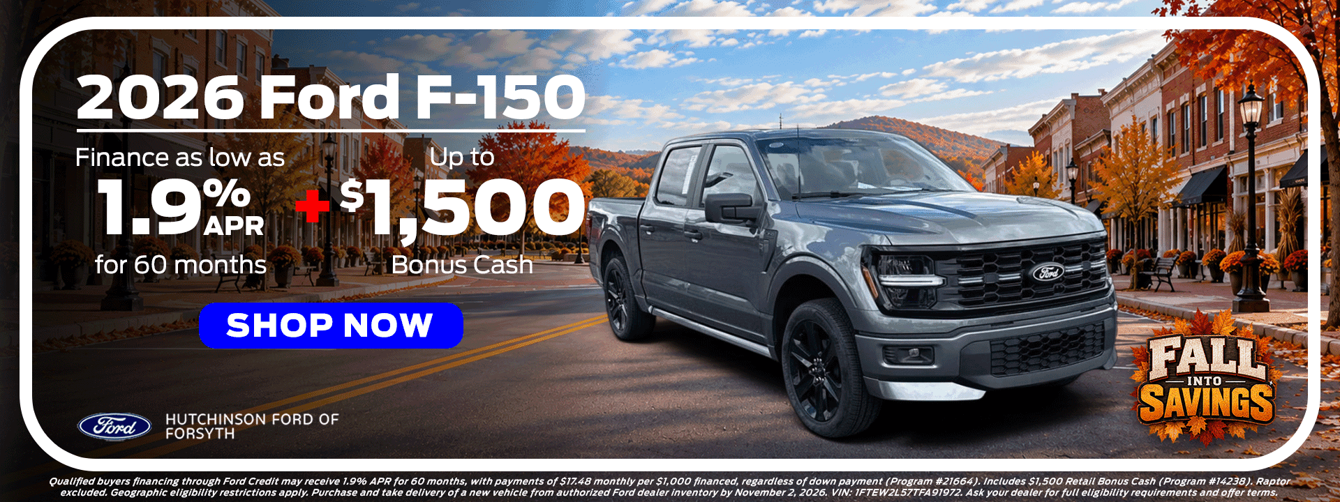 2026 Ford F-150 at Hutchinson Ford of Forsyth: finance as low as 1.9% APR for 60 months plus up to $1,500 Bonus Cash