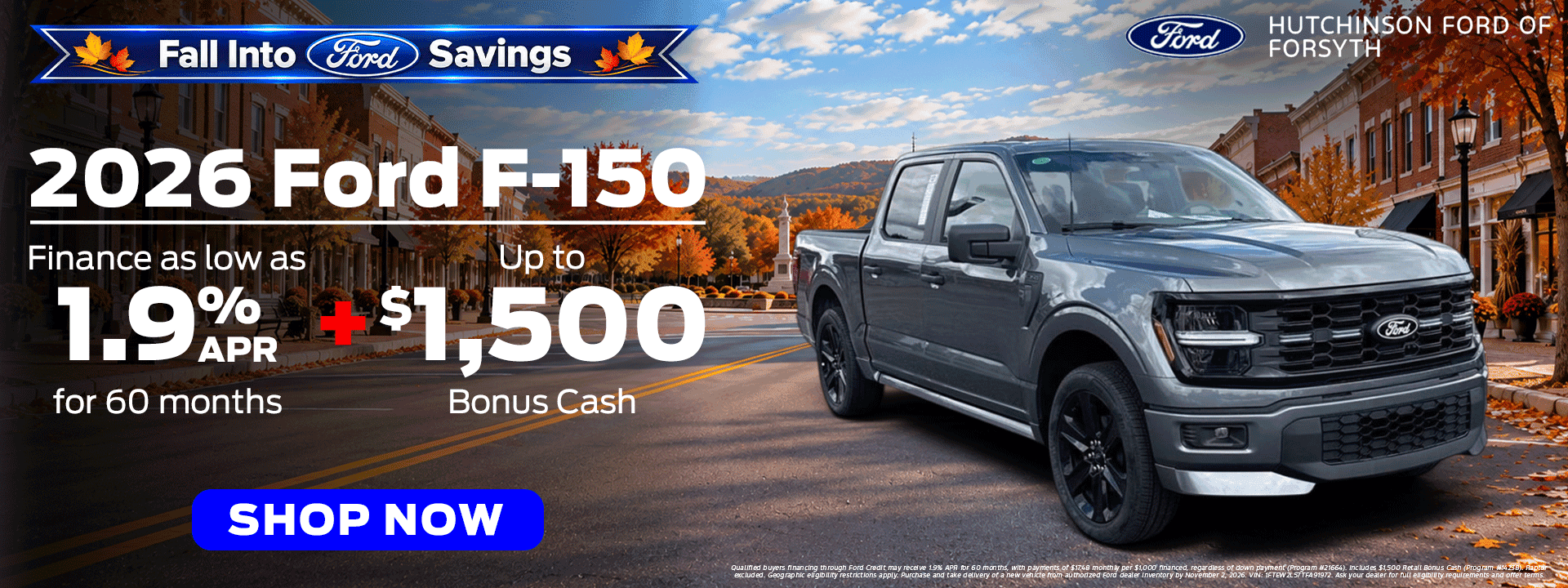 2026 Ford F-150 at Hutchinson Ford of Forsyth: finance as low as 1.9% APR for 60 months plus up to $1,500 Bonus Cash