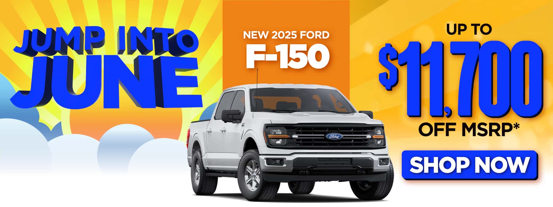 New 2025 Ford F-150 Up to $11,700 off MSRP*
