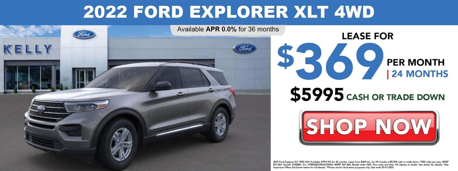 Lease the 2022 Ford Explorer XLT for $369 per month for 24 months with $5,995 cash or trade down