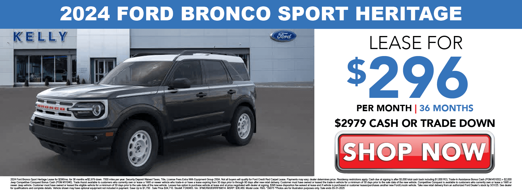Lease the 2024 Ford Bronco Sport Heritage for $295 per month for 36 months with $2,979 Cash or Trade Down