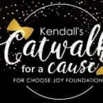 Choose Joy - Kendall Catwalk for a Cause