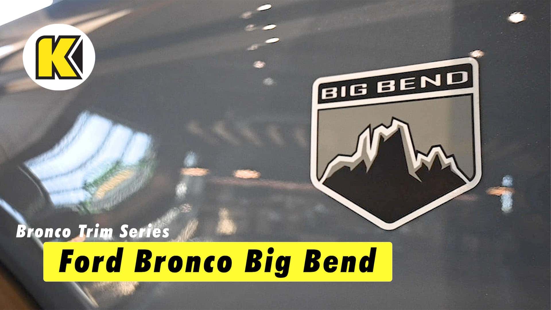 Bronco Trim Series – The Ford Bronco Big Bend | Kendall Ford of Meridian