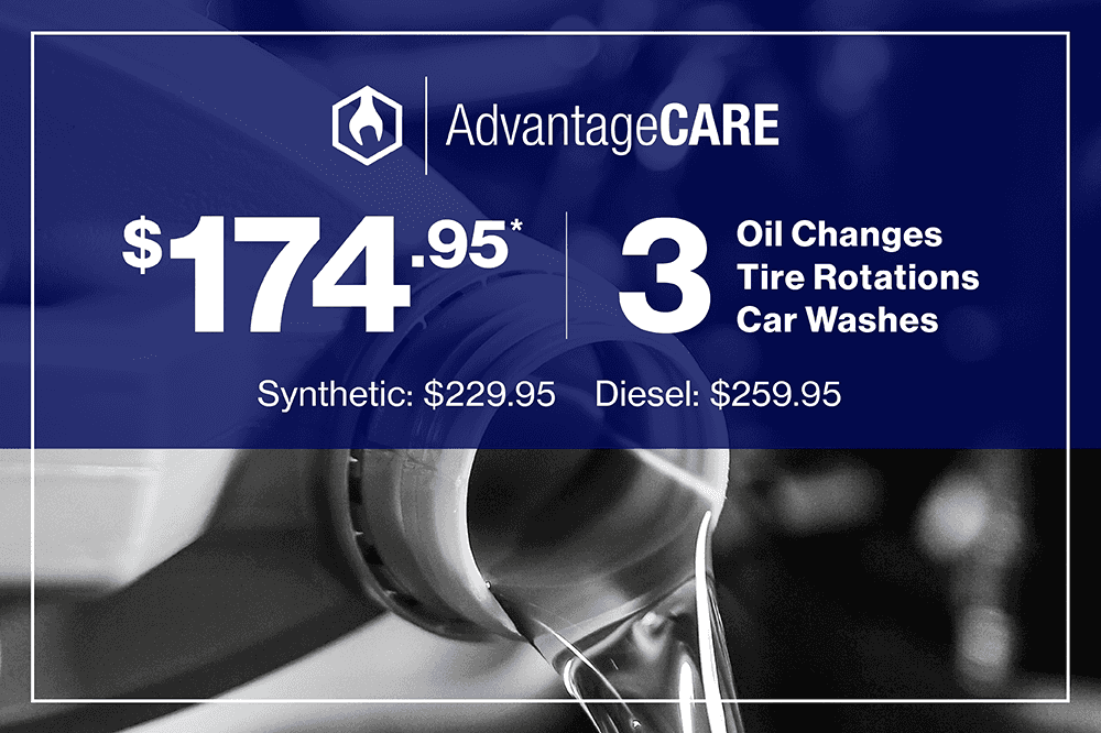 AdvantageCARE $174.95 3 Oil Changes Tire Rotations Car Washes Synthetic: $229.95 Diesel: $259.95