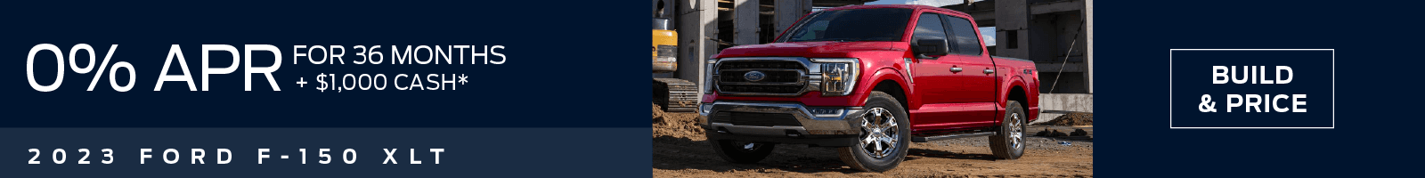 2023 Ford F-150 XLT 0% APR for 36 mos. Ford Credit Financing + $1,000 Customer Cash