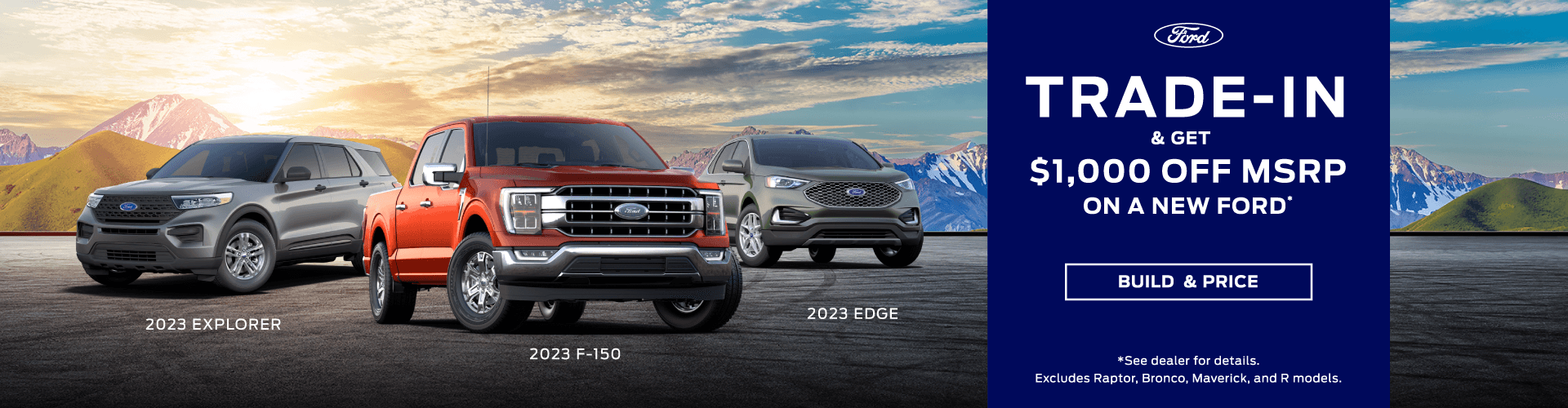 TRADE-IN & GET $1,000 OFF A NEW FORD