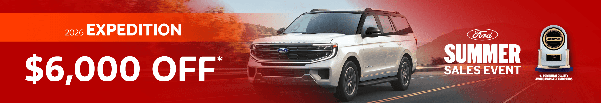 2026 Expedition : $6,000 off!*