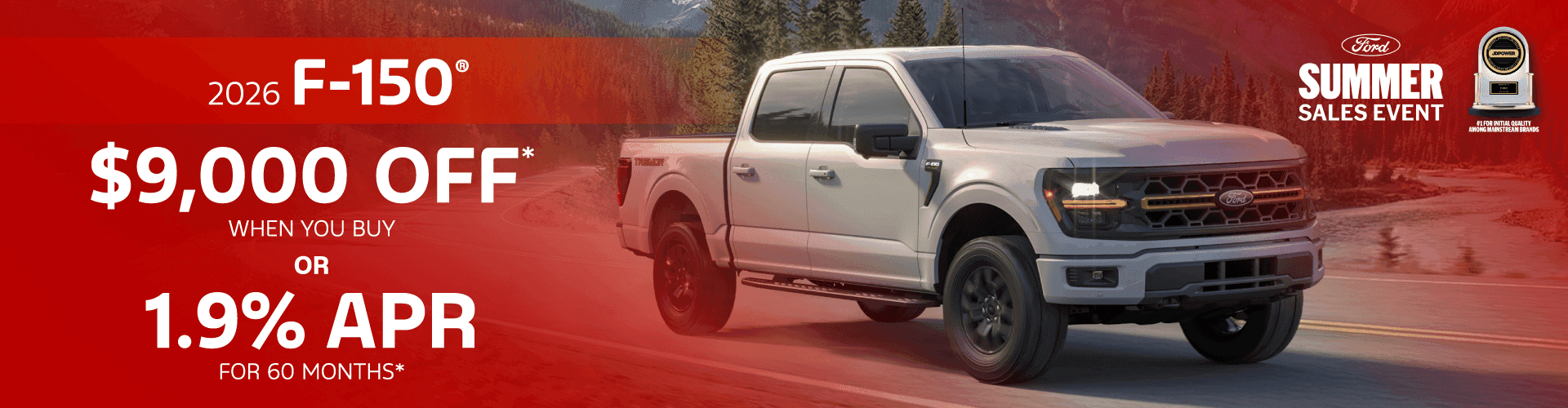 2026 F-150® : $9,000 off when you buy — 1.9% APR for 60 months*