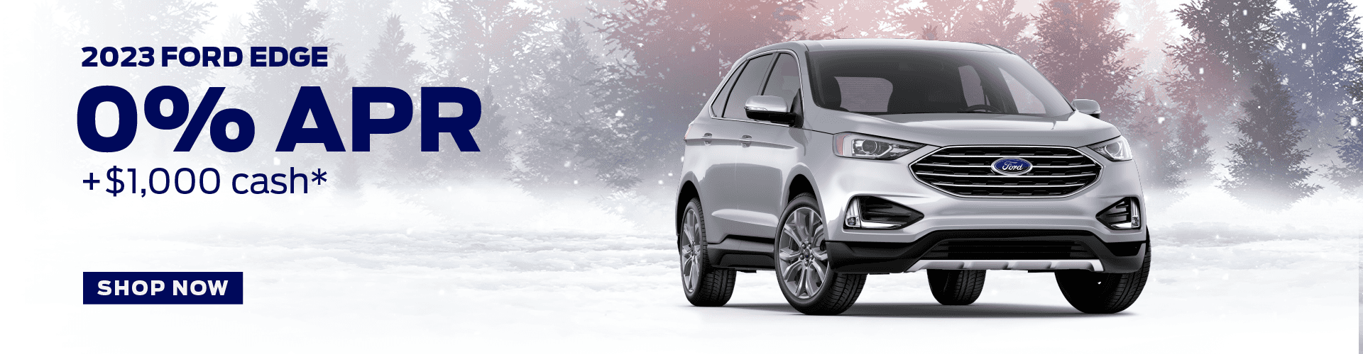 2023 Edge: 0% APR+$1,000 cash*