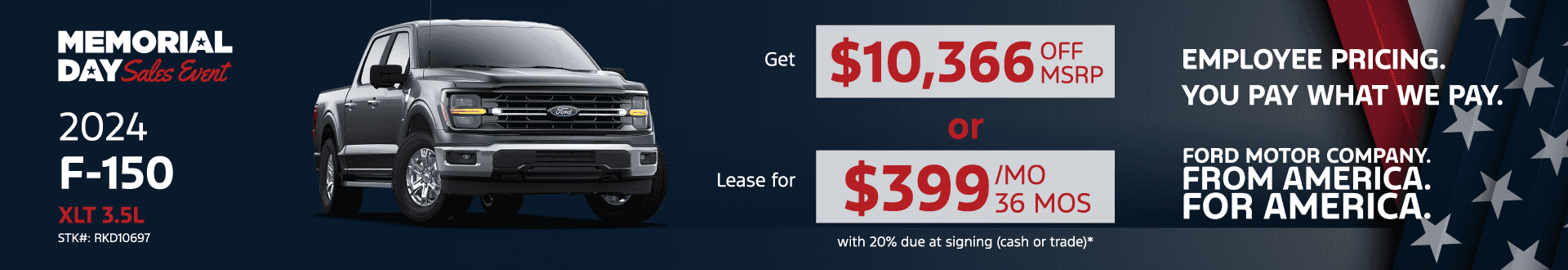 2024 F150 XLT 3.5L: Get $10,366 off MSRP or Lease for $399 per month for 36 months with 20% due at signing