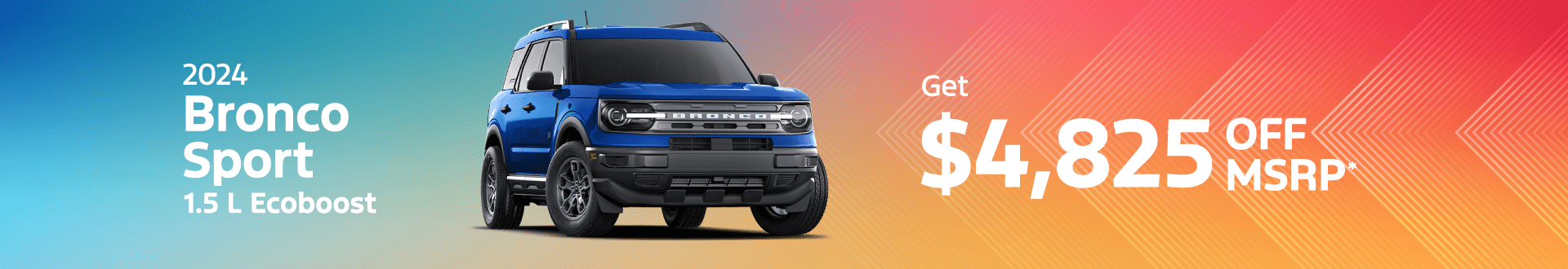 2024 Ford Bronco Sport 1.5L Ecoboost: Get $4,825 off MSRP