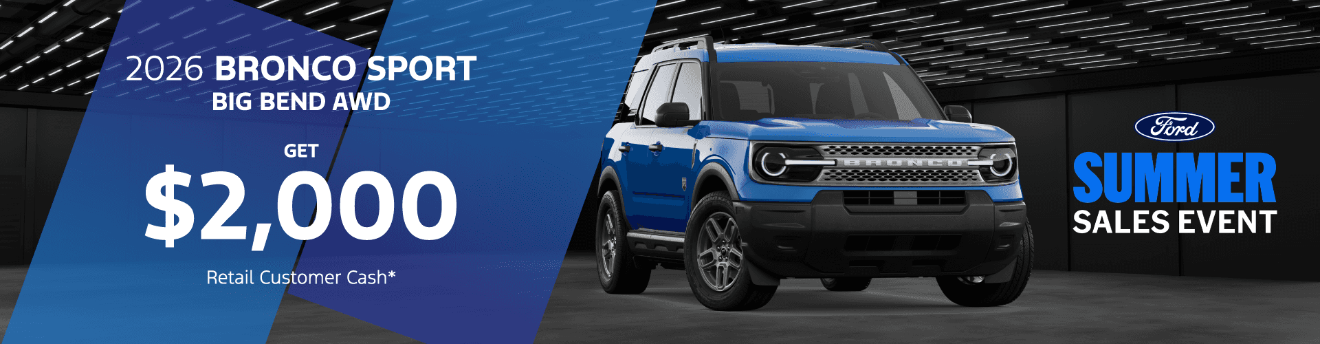 2026 Ford BRONCO SPORT BIG BEND AWD: $2,000 Retail Customer Cash