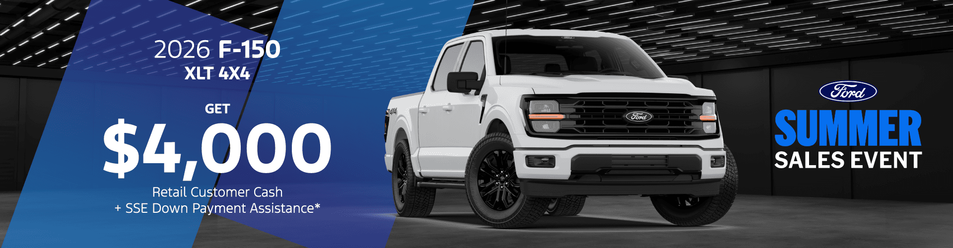 2026 Ford F-150 XLT 4X4: $4,000 Retail Customer Cash + SSE Down Payment Assistance