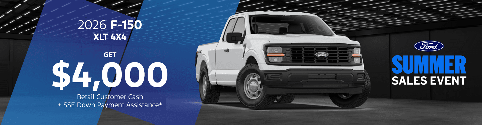 2026 Ford F-150 XLT 4X4: $4,000 Retail Customer Cash + SSE Down Payment Assistance