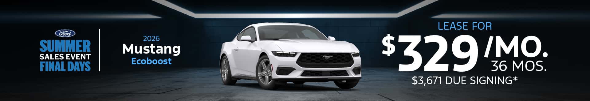 2026 Ford Mustang Ecoboost: Lease for $329/month for 36 months*