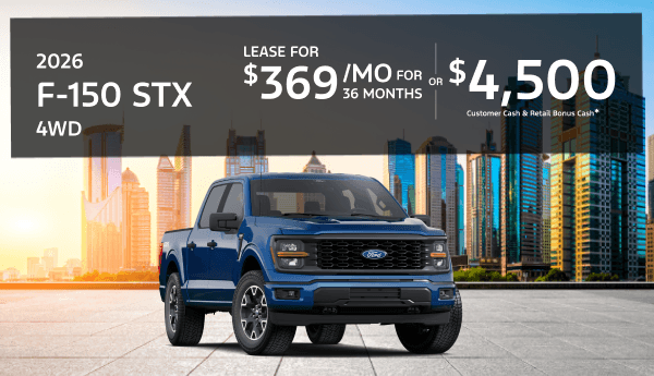 2026 Ford F-150 STX 4WD: Lease for $369/month for 36 months or $4,500 Retail Customer Cash & Retail Bonus Cash