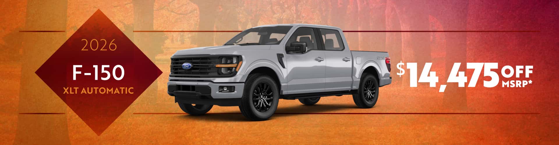 2026 F-150 XLT Automatic : $14,475 off!*