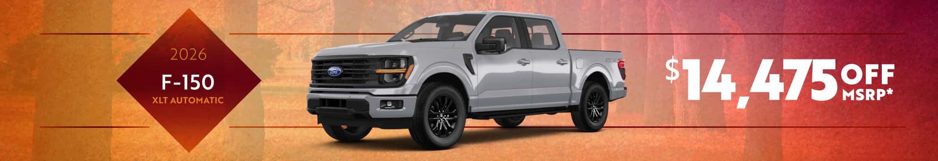 2026 F-150 XLT Automatic : $14,475 off!*