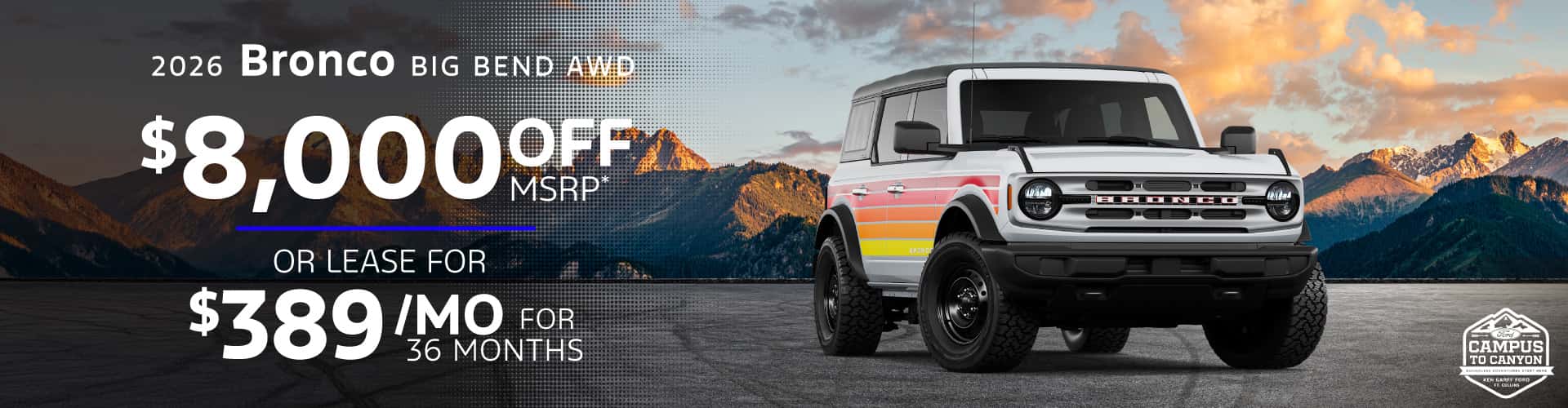 2026 Bronco Big Bend AWD : $8,000 off when you buy — Lease for $389/month for 36 months*