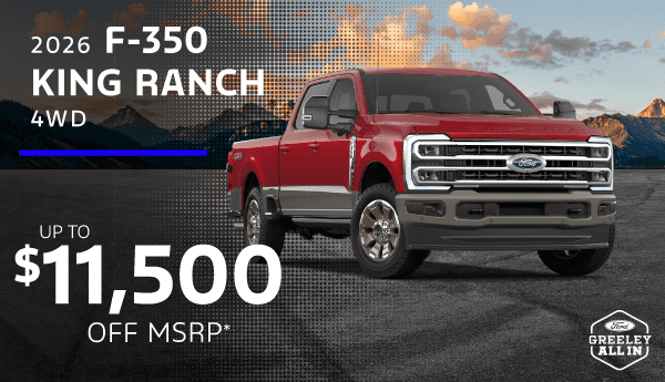 Purchase a new 2026 F-350 King Ranch and get $11,500 off