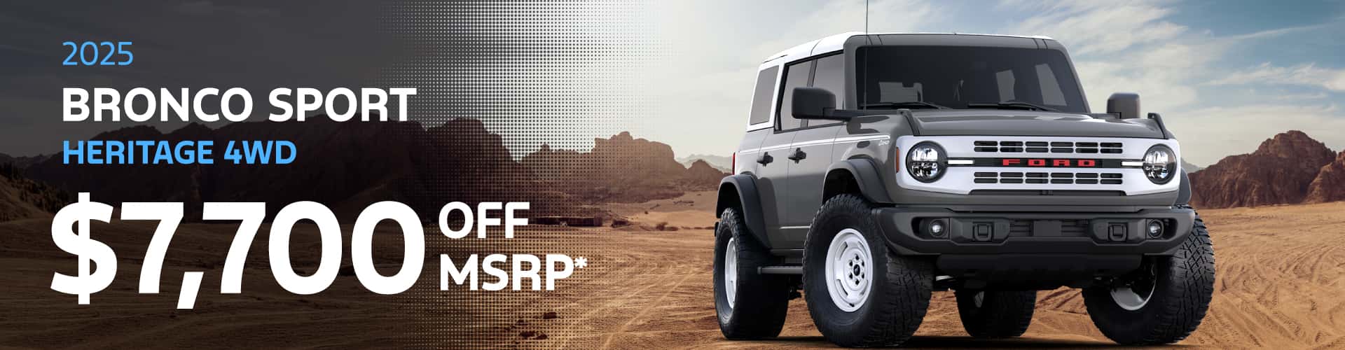 2025 Bronco Sport Heritage 4WD : $7,700 off!*