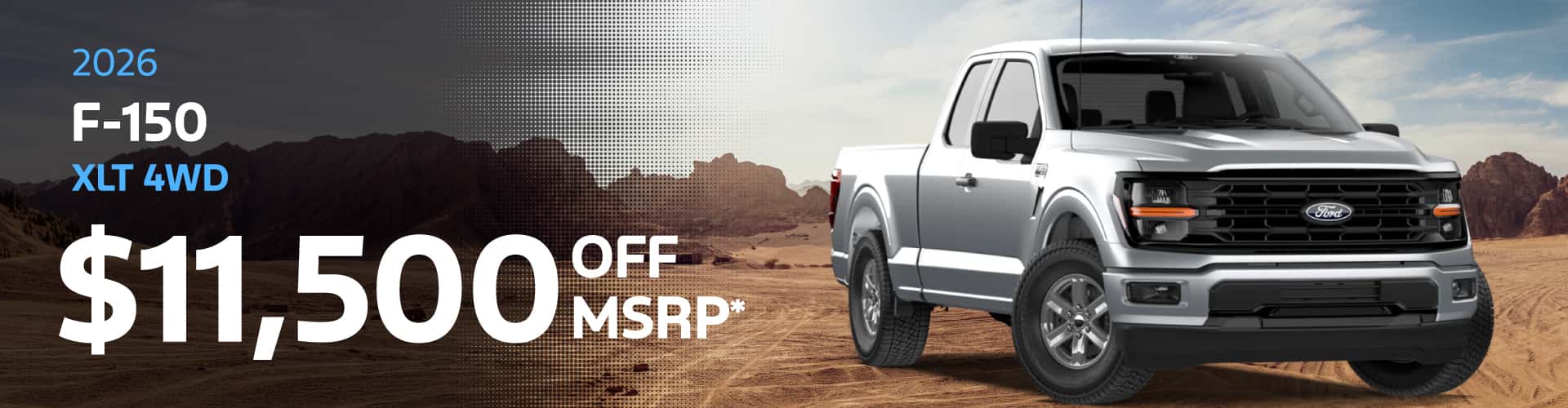 2026 F-150 XLT 4WD : $11,500 off!*