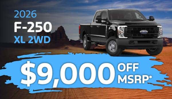 Purchase a new 2026 Ford F-250 and get $9,000 off