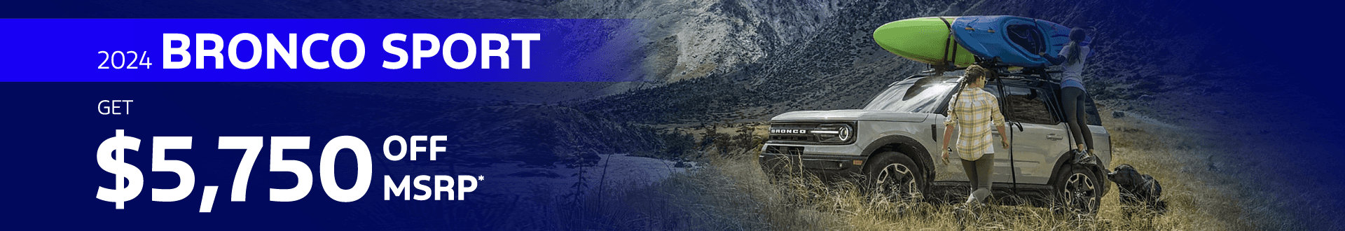 2024 BRONCO SPORT ALL : Get $5,750 off MSRP -